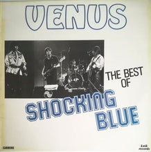 Load image into Gallery viewer, Shocking Blue : Venus The Best Of Shocking Blue (LP, Comp)
