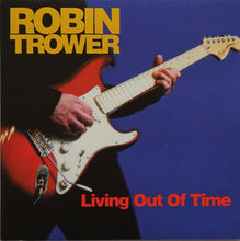 Load image into Gallery viewer, Robin Trower : Living Out Of Time (CD, Album)
