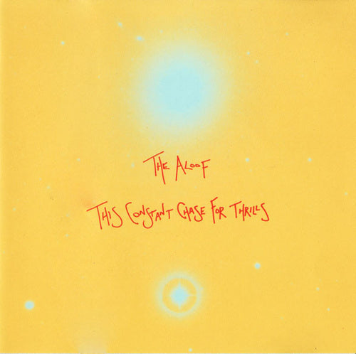 The Aloof : This Constant Chase For Thrills (CD, Album)