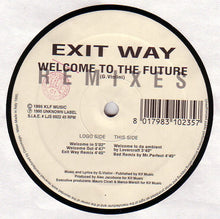 Load image into Gallery viewer, Exit Way : Welcome To The Future (Remixes) (12")
