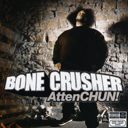 Bone Crusher (2) : AttenCHUN! (CD, Album, Copy Prot., Enh)