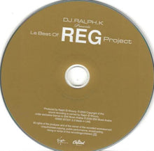Load image into Gallery viewer, Ralph Khoury Presents Le Best Of The R.E.G. Project : Le Best Of REG Project (CD, Comp)
