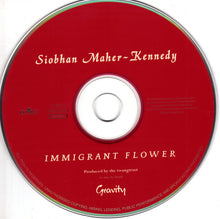 Load image into Gallery viewer, Siobhan Maher-Kennedy : Immigrant Flower (CD, Album)
