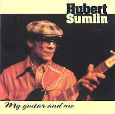 Hubert Sumlin : My Guitar And Me (CD, Album)