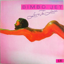 Load image into Gallery viewer, Bimbo Jet : Love To Love (12", Single)
