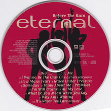 Load image into Gallery viewer, Eternal (2) : Before The Rain (CD, Album)
