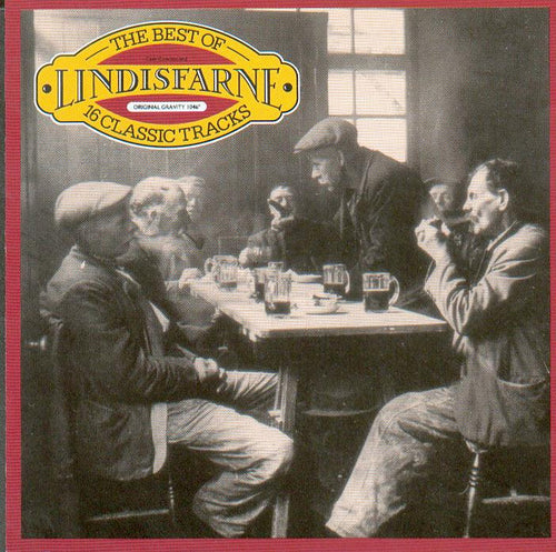 Lindisfarne : The Best Of Lindisfarne - 16 Classic Tracks (CD, Comp)