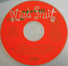Load image into Gallery viewer, Opus III : Mind Fruit (CD, Album)
