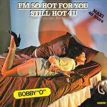 Load image into Gallery viewer, Bobby Orlando : I'm So Hot For You / Still Hot For You (12", Maxi)
