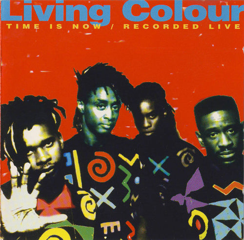 Living Colour : Time Is Now / Recorded Live (CD, Album, Unofficial)