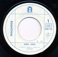 Load image into Gallery viewer, مغرب* = Maghreb : أنا أنا = Ana, Ana (7&quot;)
