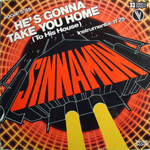 Load image into Gallery viewer, Sinnamon : He's Gonna Take You Home (To His House) (12", Single, Ltd)
