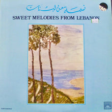 Load image into Gallery viewer, Various : نسمة من لبنان = Sweet Melodies From Lebanon (LP)
