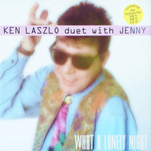 Load image into Gallery viewer, Ken Laszlo Duet With Jenny Kee : What A Lonely Night (12&quot;)
