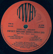 Load image into Gallery viewer, Sasha (4) Feat. Melody Castellari : Sweet Dreams (Hola Hola Eh) (12")
