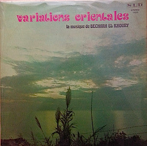 Bechara El Khoury* : Variations Orientales (LP, Album)