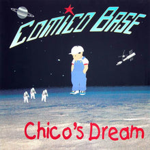 Load image into Gallery viewer, Comico Base : Chico's Dream (12")
