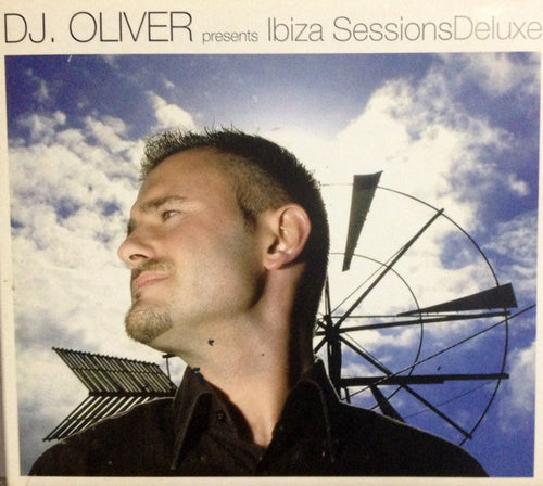 DJ Oliver : Ibiza Sessions Deluxe (CD, Mixed)