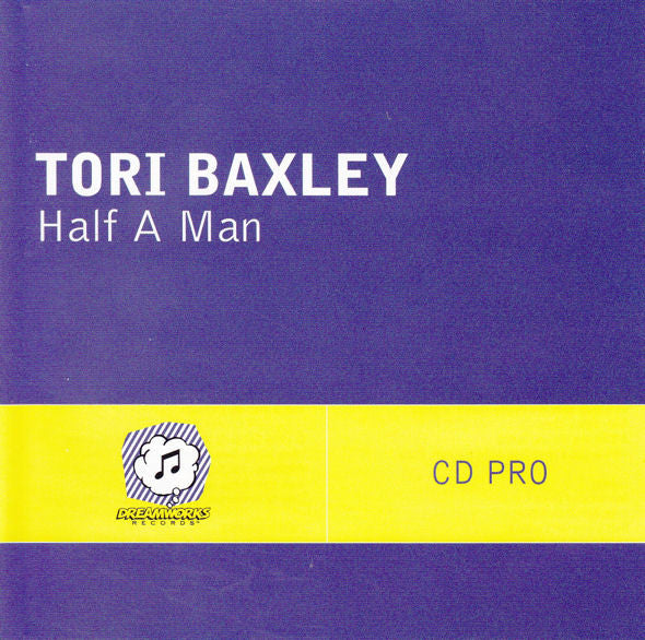 Tori Baxley : Half A Man (CD, Single, Promo)