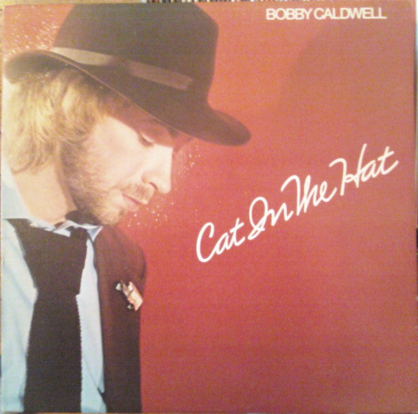 Bobby Caldwell : Cat In The Hat (LP, Album, Vol)