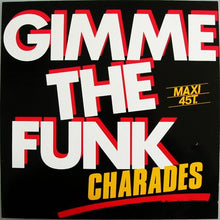 Load image into Gallery viewer, Charades : Gimme The Funk (12", Maxi)
