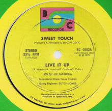Load image into Gallery viewer, Sweet Touch : Live It Up (12")

