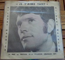 Load image into Gallery viewer, Gilbert Maurice : Je T'aime Tant (7", Spl)
