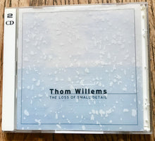 Load image into Gallery viewer, Thom Willems : The Loss Of Small Detail (2xCD, Album)
