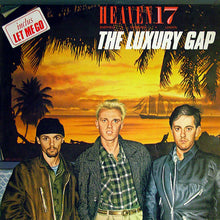 Load image into Gallery viewer, Heaven 17 : The Luxury Gap (LP, Album)
