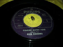 Load image into Gallery viewer, The Five Fingers (2) : Comme Autrefois / More And More (7", Single)
