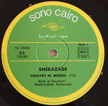 Load image into Gallery viewer, Sherazade* : Hykayat Al Mendil / Ya Nassini (LP)
