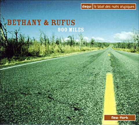 Bethany & Rufus : 900 Miles (CD, Album)