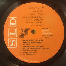 Load image into Gallery viewer, مطر محمد = Matar Mohammed* : الموعد الثاني = More Bouzouk With (LP)
