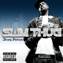 Load image into Gallery viewer, Slim Thug : Already Platinum (CD, Album)
