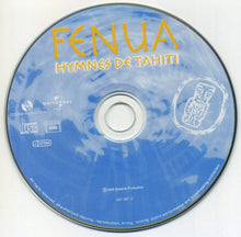 Load image into Gallery viewer, Fenua : Hymnes De Tahiti (CD, Album)
