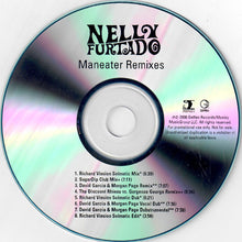 Load image into Gallery viewer, Nelly Furtado : Maneater (Remixes) (CDr, Single, Promo)
