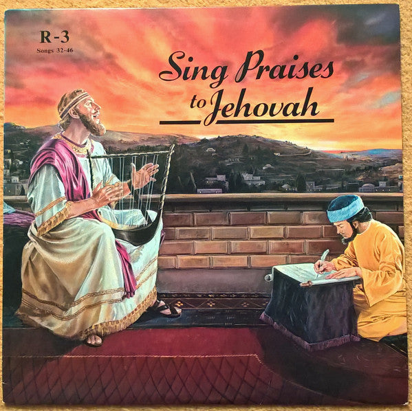 Unknown Artist : Sing Praises To Jehovah Songs 32-46 (LP)