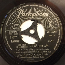 Load image into Gallery viewer, Fairuz = Fairuz : يلبقلك شك الألماس / على جسر اللوزية = Yelba&#39;lak Shak El Elmass / Ala Jissr El Laouziheh (7&quot;)
