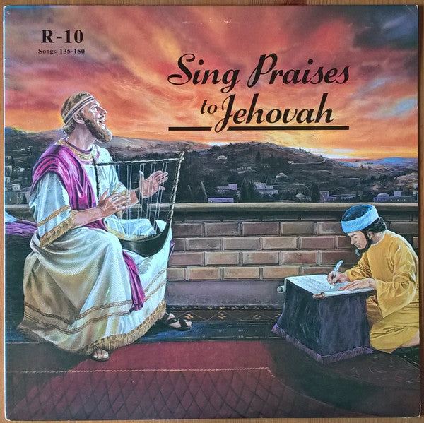 Unknown Artist : Sing Praises To Jehovah Songs 135-150 (LP)