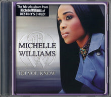 Load image into Gallery viewer, Michelle Williams : Do You Know (CD, Album, RE)
