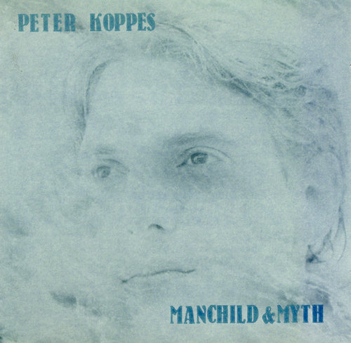 Peter Koppes : Manchild & Myth (CD, Album)