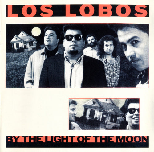 Los Lobos : By The Light Of The Moon (CD, Album, RE)