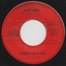 Load image into Gallery viewer, Alice Dona : Demain J'Ai 17 Ans (7")
