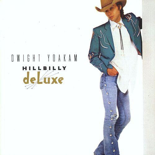 Dwight Yoakam : Hillbilly Deluxe (CD, Album, RP)