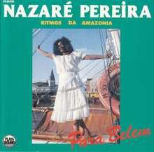 Load image into Gallery viewer, Nazaré Pereira : Ritmos Da Amazonia (CD, Album)
