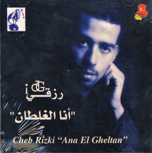Load image into Gallery viewer, dG رزقي* = Cheb Rizki* : أنا الغلطان = Ana El Gheltan (CD, Album)
