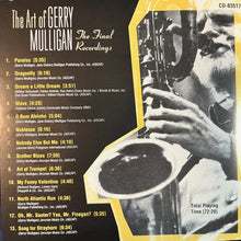 Load image into Gallery viewer, Gerry Mulligan : The Art of Gerry Mulligan: The Final Recordings (CD, Comp)
