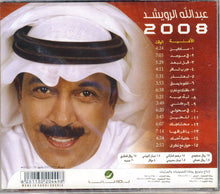 Load image into Gallery viewer, عبد الله الرويشد = Abdullah Al Rowaishid* : 2008 (CD, Album)
