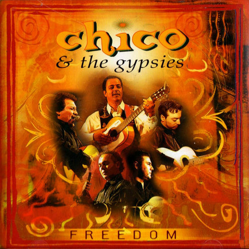 Chico & The Gypsies : Freedom (CD, Album, Jew)