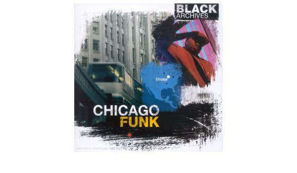Various : Black Archives - Chicago Funk (CD, Comp)